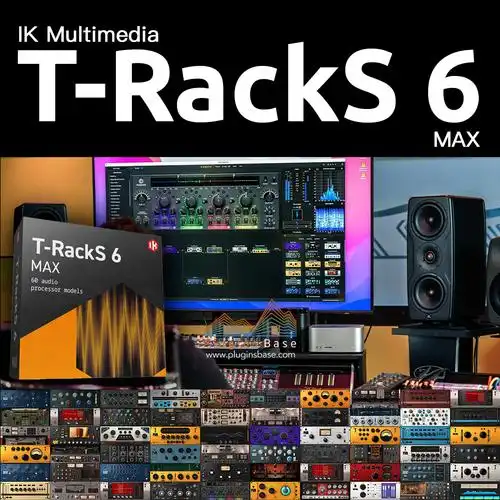 图片[1]-IK Multimedia T-RackS 6 MAX v6.3.0(Win/Mac)-艾瑞乐精品音频资源网