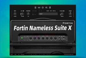Mac_Neural DSP Fortin Nameless Suite X_吉他放大器建模效果器-艾瑞乐精品音频资源网