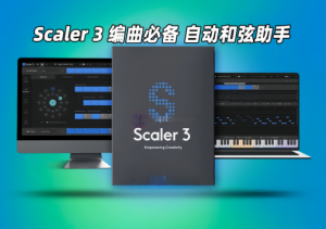 自动和弦神器Plugin Boutique – Scaler 3_WIN-艾瑞乐精品音频资源网